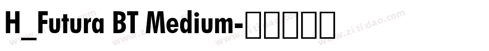 H_Futura BT Medium字体转换